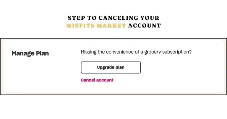 How to Cancel Misfits Market Subscription Online? Close Misfits Market Account