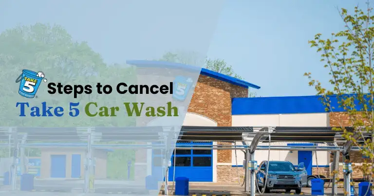 4 Simple Ways to Cancel your Take 5 Car Wash Membership cancel take 5 car wash membership