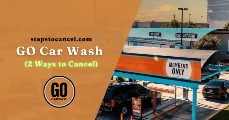 How to Cancel Go Car Wash Membership Online (5 Easy Steps) cancel Go Car wash membership online