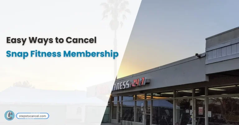 How to Cancel your Snap Fitness? How to Cancel Snap Fitness Membership