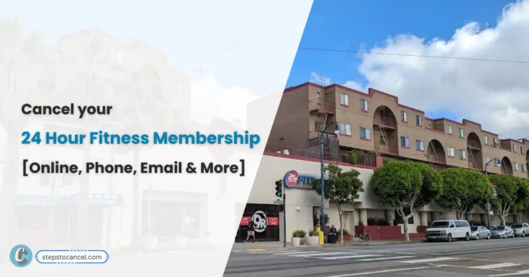 How to Cancel 24 Hour Fitness Membership (Step-by-Step Guide) steps to cancel 24 hour fitness membership